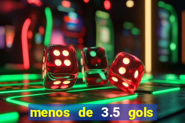 menos de 3.5 gols o que significa